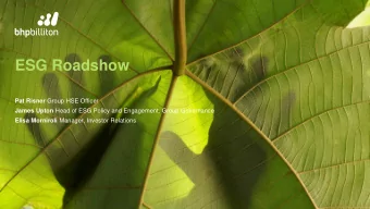ESG Roadshow Pat Risner Group HSE Officer James Upton Head of ESG Policy and Engagement, Group