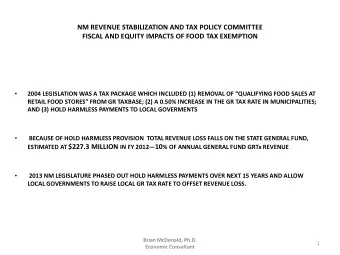 Brian McDonald, Ph.D.  1  Economic Consultant  NM REVENUE STABILIZATION AND TAX POLICY COMMITTEE