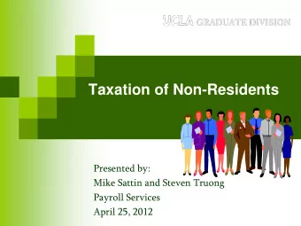 Presented by:  Mike Sattin and Steven Truong  Payroll Services  April 25, 2012 Todays Agenda