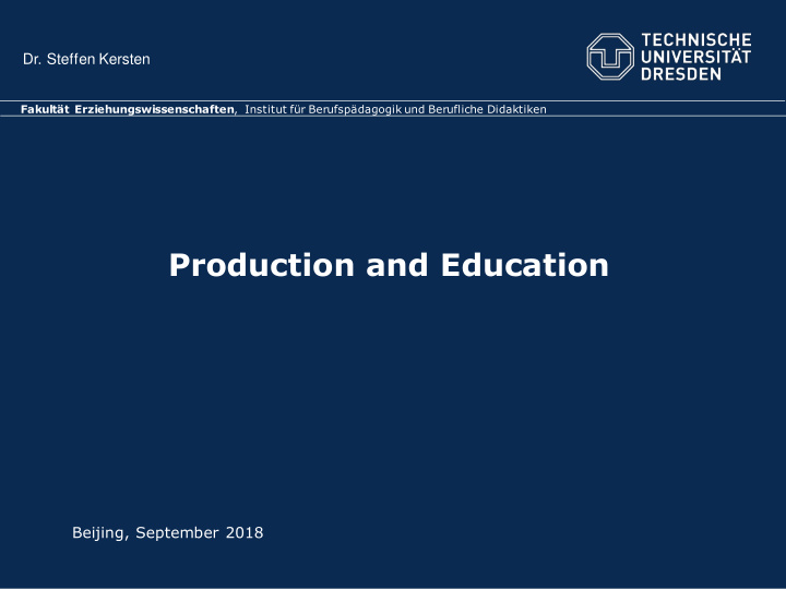 production and education