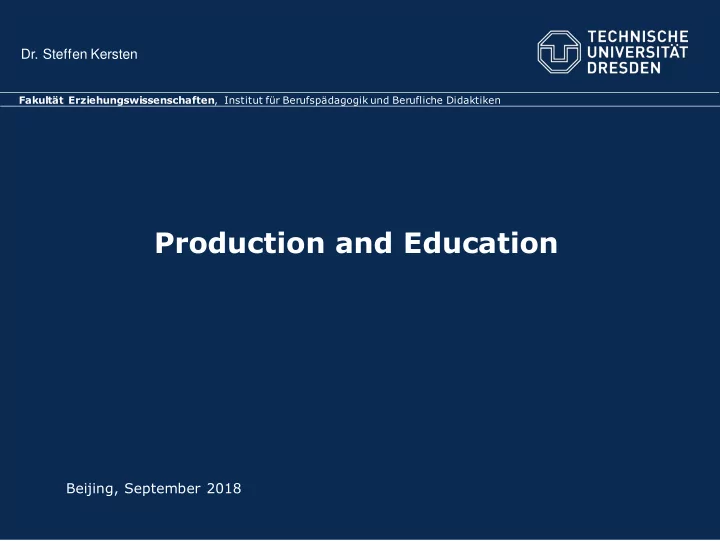 production and education