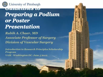 Prepar  Preparing  ing a Podium  a Podium  or Poster  or Poster  Presen  Presentation  tation