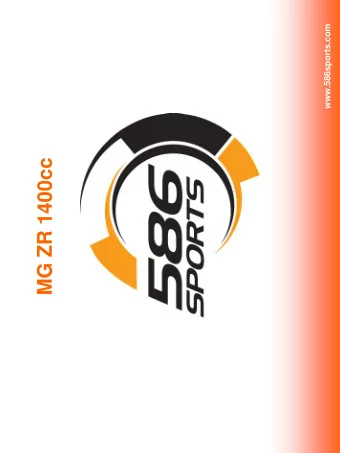 MG ZR 1400cc  Contents  586 Sports History  Why 586 have developed this project?  What will the car