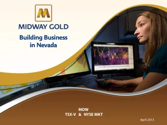 Building Business  Building Business  in Nevada  in Nevada  MDW  TSX-V   &amp;   NYSE MKT  April