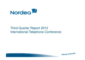Third Quarter Report 2012  International Telephone Conference  Disclaimer  This presentation