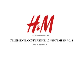 TELEPHONE CONFERENCE 25 SEPTEMBER 2014  NINE-MONTH REPORT  NILS VINGE  INVESTOR RELATIONS