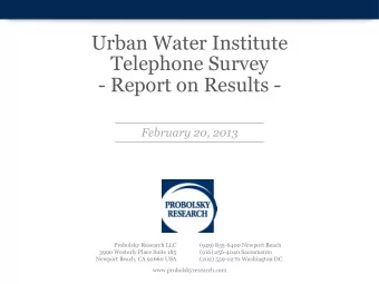 Urban Water Institute  Telephone Survey  - Report on Results -  February 20, 2013  Probolsky