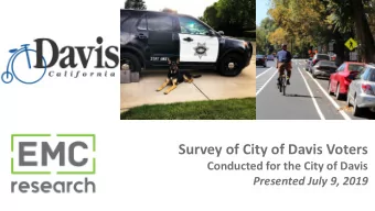 Survey of City of Davis Voters  Conducted for the City of Davis  Presented July 9, 2019