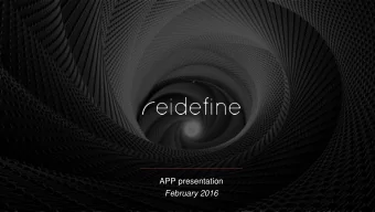 February 2016  reidefine  OUR VISION To create the worlds leading entertainment driven eCommerce