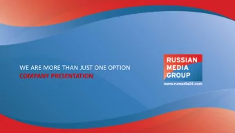 WE ARE MORE THAN JUST ONE OPTION  COMPANY PRESENTATION  Company Intro  OUR COMPANY  RMG Greece