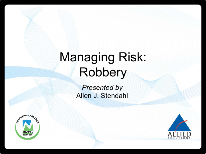 managing risk robbery