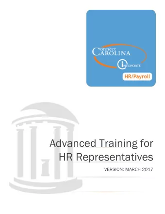 Advanced Training for  HR Representatives  VERSION: MARCH 2017  HR Representative Training