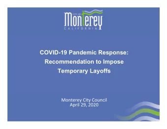 COVID-19 Pandemic Response:  Recommendation to Impose  Temporary Layoffs  Monterey City Council