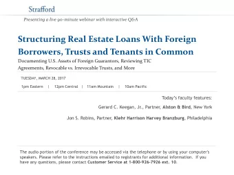 Structuring Real Estate Loans With Foreign  Borrowers, Trusts and Tenants in Common  Documenting
