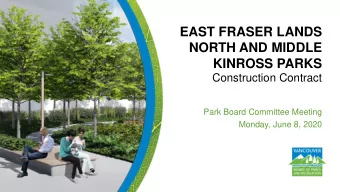 NORTH AND MIDDLE  KINROSS PARKS  Construction Contract  Park Board Committee Meeting  Monday, June