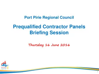 Prequalified Contractor Panels  Briefing Session  Thursday 16 June 2016  1  Program    Welcome