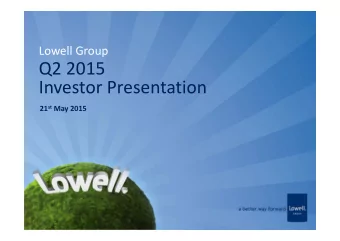 Q2 2015 Investor Presentation 21 st May 2015 Todays Speakers James Cornell Colin Storrar Chief