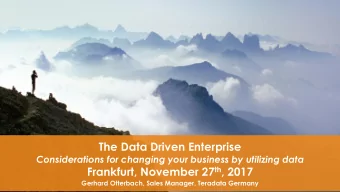The Data Driven Enterprise  Considerations for changing your business by utilizing data Frankfurt,