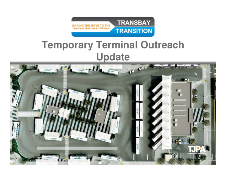 temporary terminal outreach u d t update transition to