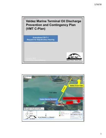Valdez Marine Terminal Oil Discharge  Prevention and Contingency Plan  (VMT C-Plan)  Amendment