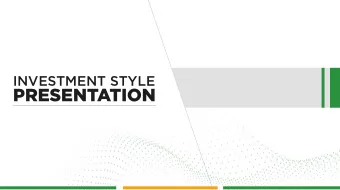 INVESTMENT STYLE  PRESENTATION  INVESTMENT METHODOLOGY OF EQUITIES  INVESTMENT PROCESS OVERVIEW