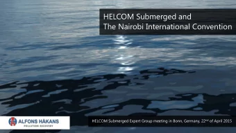 The Nairobi International Convention HELCOM Submerged Expert Group meeting in Bonn, Germany, 22 nd