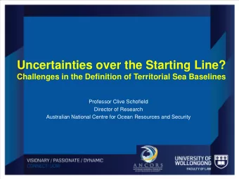 Uncertainties over the Starting Line?  Challenges in the Definition of Territorial Sea Baselines