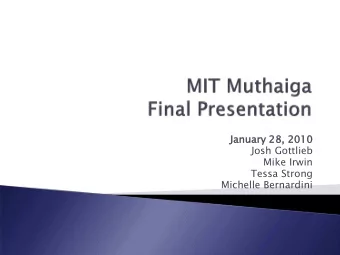 Januar  nuary 2  28, 2010  010  Josh Gottlieb  Mike Irwin  Tessa Strong  Michelle Bernardini