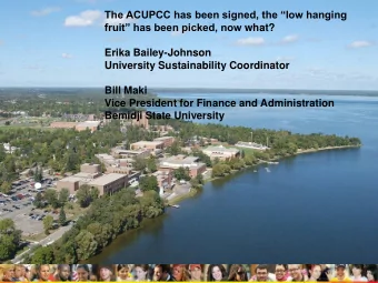 fruit has been picked, now what?  Erika Bailey-Johnson  University Sustainability Coordinator