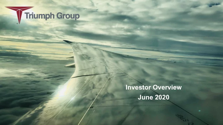 investor overview june 2020 forward looking statements