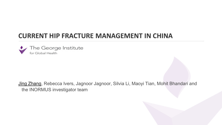 current hip fracture management in china