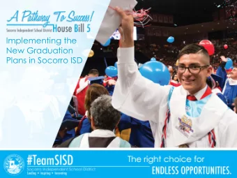 Implementing the  New Graduation  Plans in Socorro ISD  Objectives for This Meeting  Understand