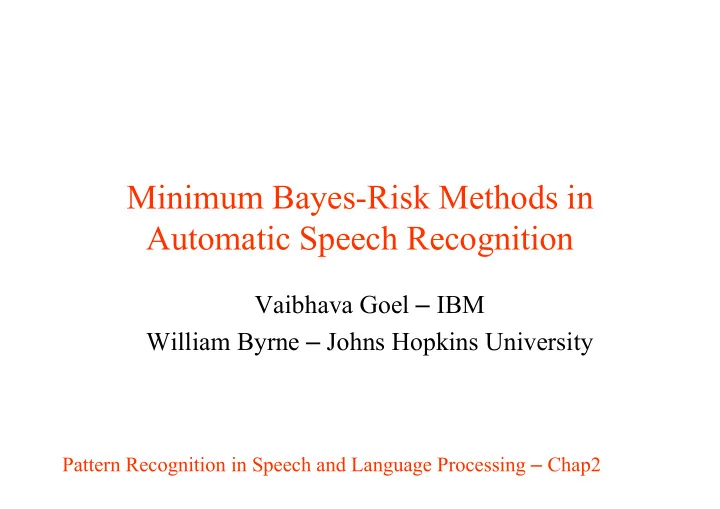 minimum bayes risk methods in automatic speech recognition