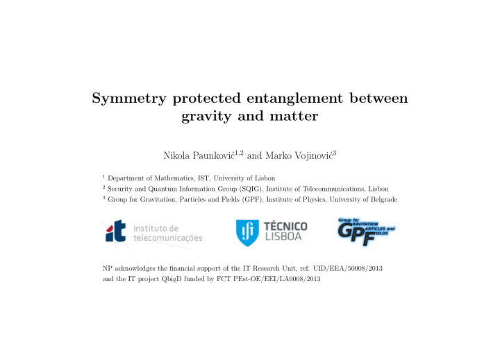 symmetry protected entanglement between gravity and matter