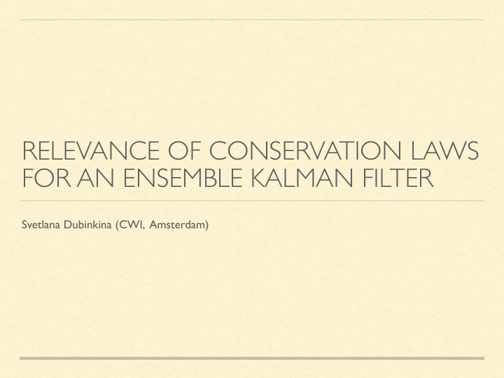 relevance of conservation laws for an ensemble kalman