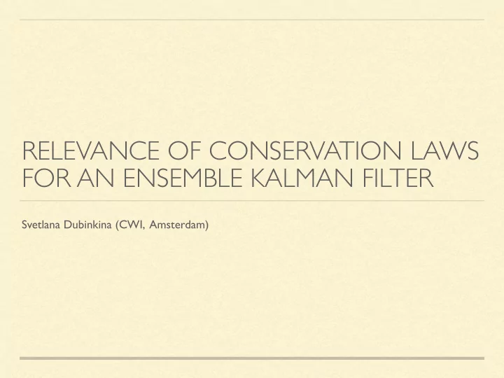 relevance of conservation laws for an ensemble kalman