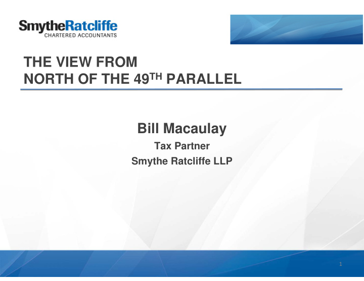 the view from north of the 49 th parallel bill macaulay