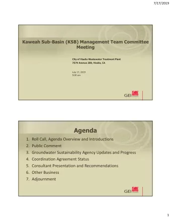 Agenda  1. Roll Call, Agenda Overview and Introductions  2. Public Comment  3. Groundwater