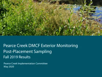 Pearce Creek DMCF Exterior Monitoring  Post-Placement Sampling  Fall 2019 Results  Pearce Creek