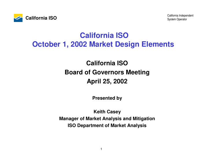 california iso october 1 2002 market design elements