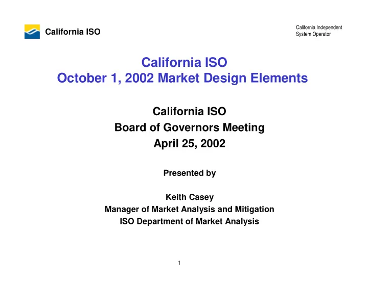 california iso october 1 2002 market design elements