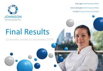 Final Results  12 months ended 31 December 2019  2019 Final Results  Highlights  We have