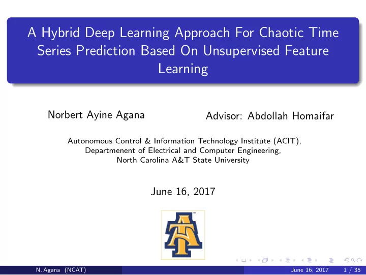 a hybrid deep learning approach for chaotic time series