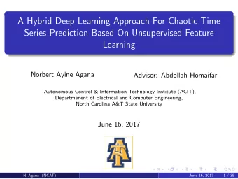 A Hybrid Deep Learning Approach For Chaotic Time  Series Prediction Based On Unsupervised Feature