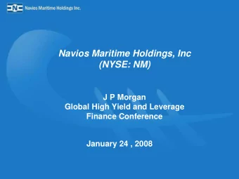 Navios Maritime Holdings, Inc  (NYSE: NM)  J P Morgan  Global High Yield and Leverage  Finance