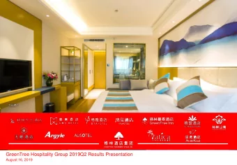 GreenTree Hospitality Group 2019Q2 Results Presentation  August 16, 2019  Disclaimer  This