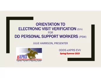 ORIENTATION TO  ORIENTATION TO  ORIENTATION TO  ORIENTATION TO  ELECTRONIC VISIT VERIFICATION