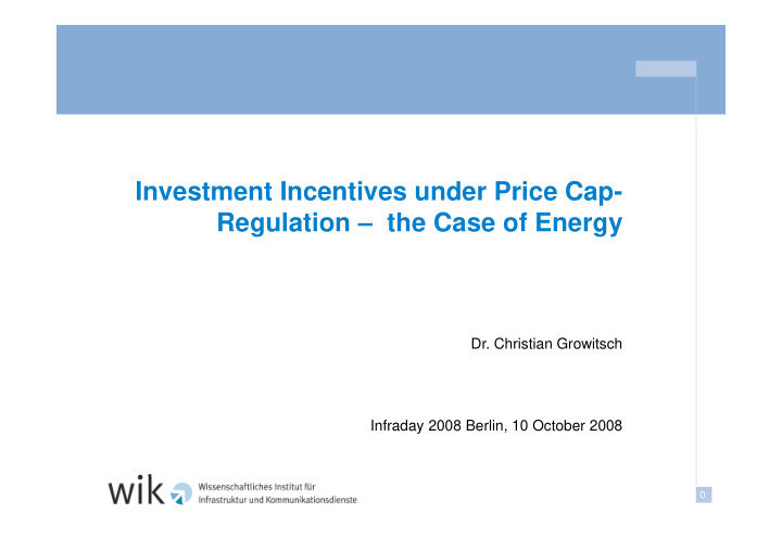 investment incentives under price cap regulation the case