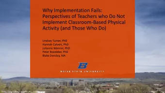 Why Implementation Fails:  Perspectives of Teachers who Do Not  Implement Classroom-Based Physical
