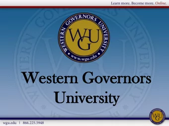 We  Weste  stern  rn Go  Gover  vernors  nors  Uni  Univer  versity  sity  WGU Background